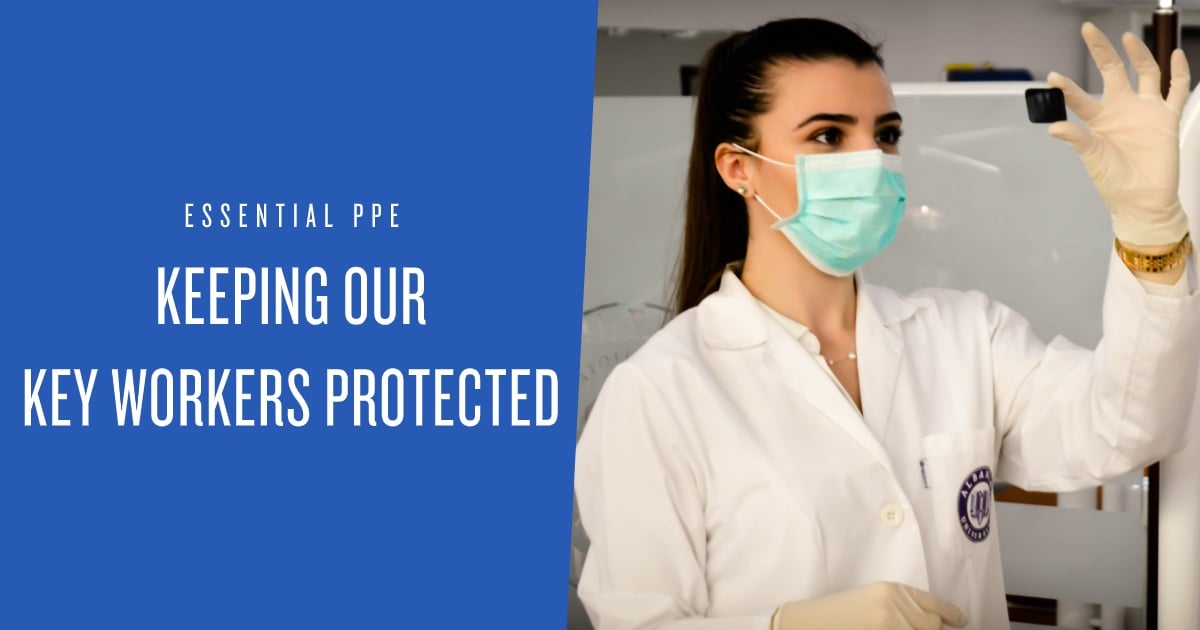 Essential PPE For Key Workers